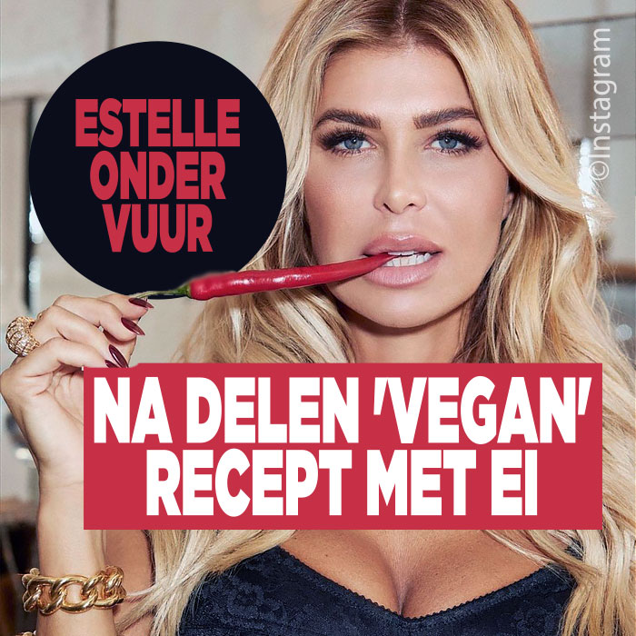 Estelle Cruijff onder vuur na delen &#8216;vegan&#8217; recept met ei
