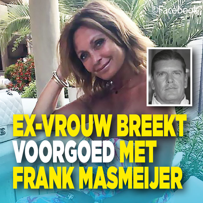 Ex-vrouw wil &#8216;niets meer te maken hebben&#8217; met Frank Masmeijer