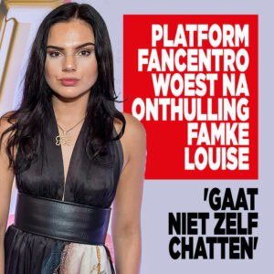 Platform Fancentro woest na onthulling Famke Louise: &#8216;Gaat niet zelf chatten&#8217;