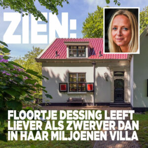 BINNENKIJKEN: Floortje Dessing leeft liever als zwerver dan in haar miljoenen villa