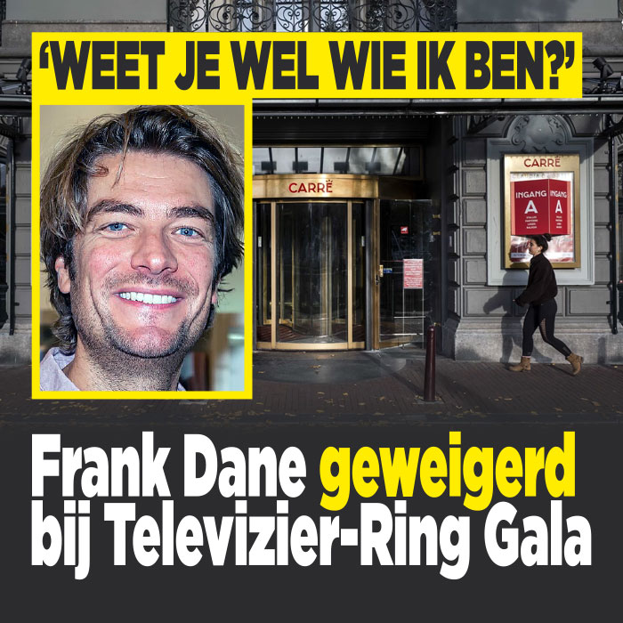 Frank Dane geweigerd bij Televizier-Ring Gala: ‘Weet je wel wie ik ben?’