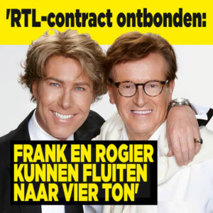 &#8216;RTL-contract ontbonden: Frank en Rogier kunnen fluiten naar vier ton&#8217;