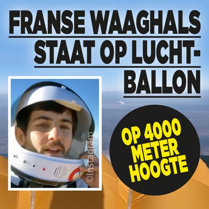 Franse waaghals staat op luchtballon op 4000 meter hoogte|