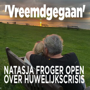 Natasja Froger open over huwelijkscrisis: &#8216;Vreemdgegaan&#8217;