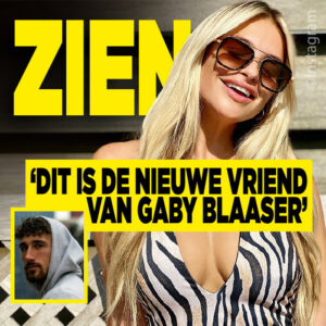 ZIEN: Is dit de nieuwe vlam van Gaby Blaaser?