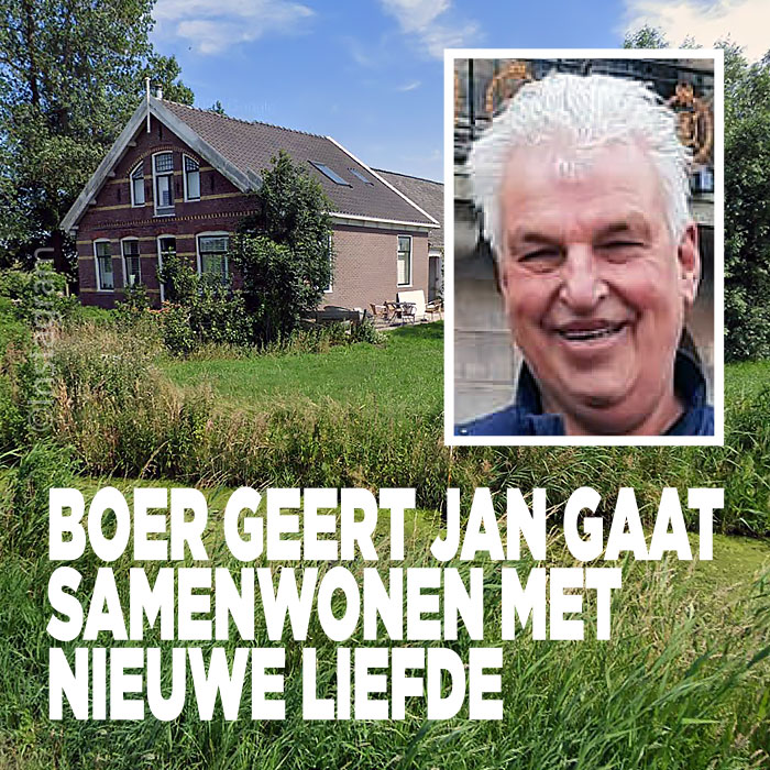 Boer Geert Jan gaat eindelijk samenwonen