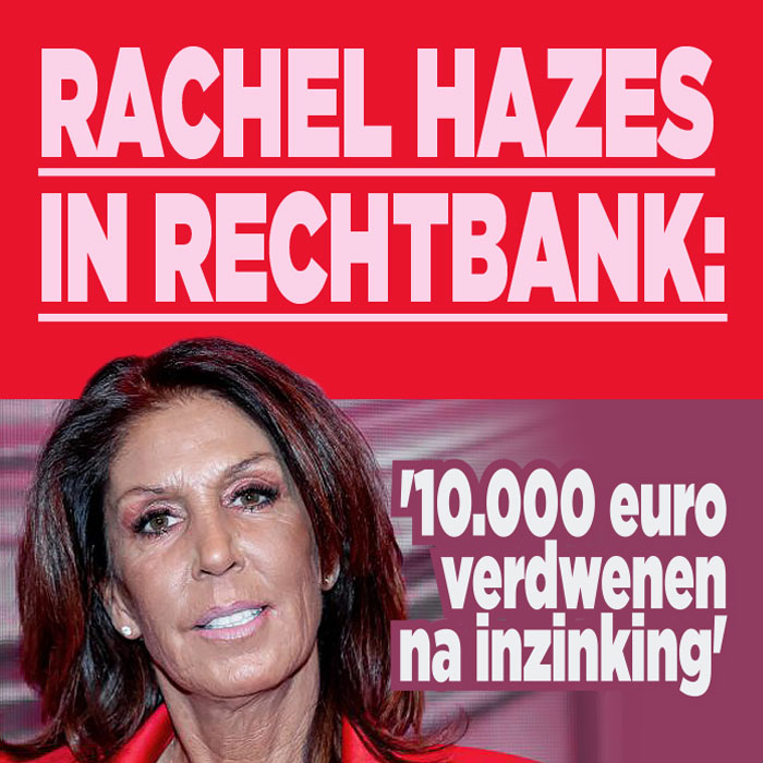 Rachel in rechtbank: &#8216;10.000 euro verdwenen na inzinking&#8217;