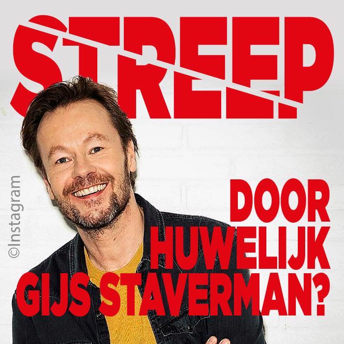 Streep door huwelijk Gijs Staverman?