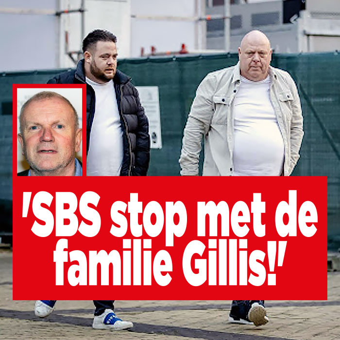 &#8216;SBS stop met de familie Gillis!&#8217;