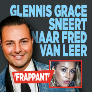 Glennis Grace sneert naar Fred van Leer: &#8216;Frappant&#8217;