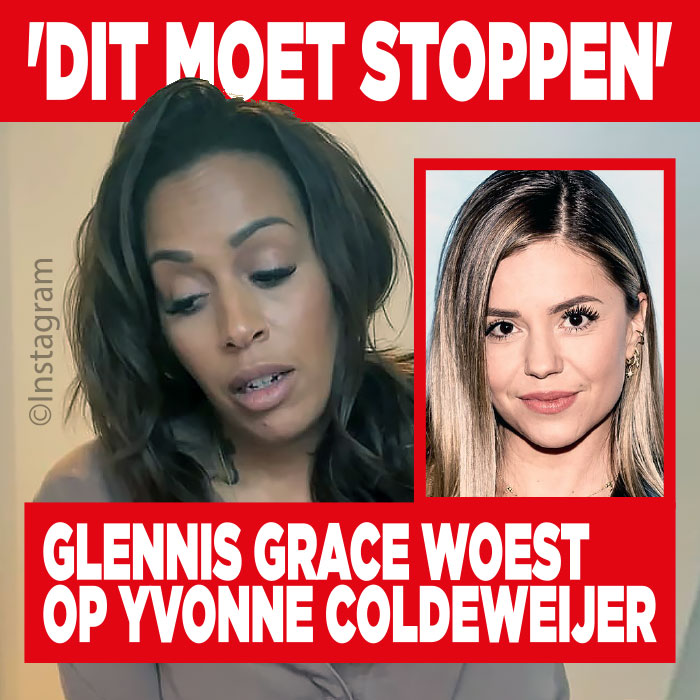 Glennis Grace woest op Yvonne Coldeweijer: &#8216;Dit moet stoppen&#8217;