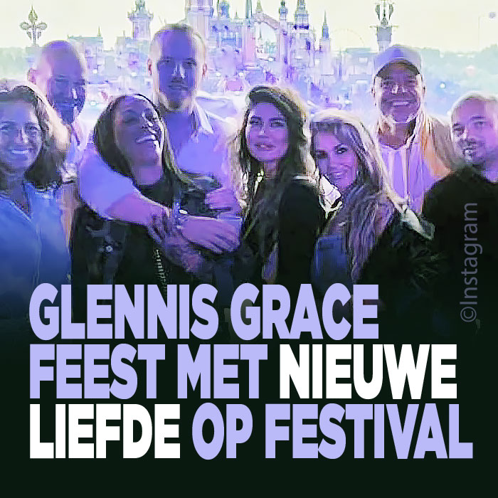Glennis Grace feest met nieuwe liefde op festival