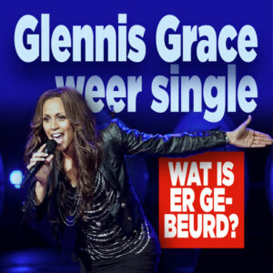 Glennis Grace weer single: wat is er gebeurd?