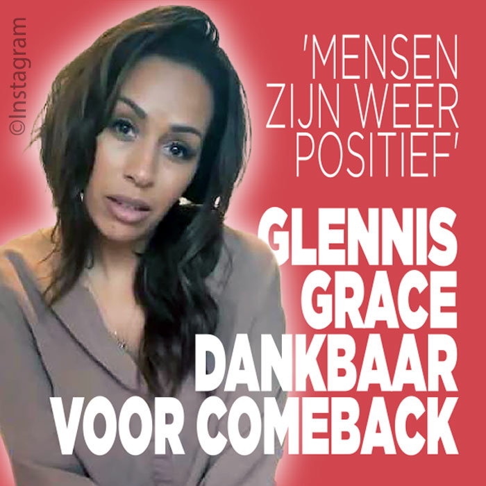 Glennis Grace dankbaar voor comeback: &#8216;Mensen zijn weer positief&#8217;