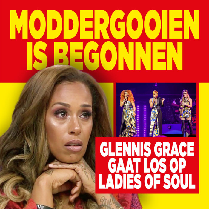 Glennis Grace gaat los op Ladies of Soul: &#8216;Moddergooien is begonnen&#8217;