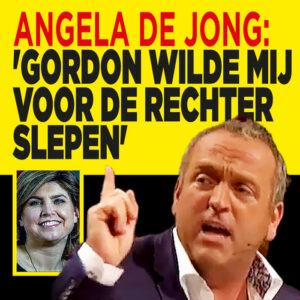 Angela de Jong: &#8216;Gordon wilde mij voor de rechter slepen&#8217;