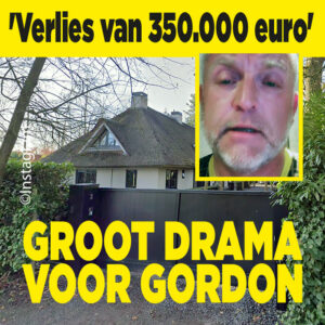 Groot drama voor Gordon: &#8216;Verlies van 350.000 euro&#8217;