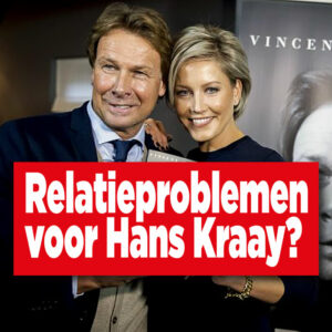 Relatieproblemen voor Hans Kraay?