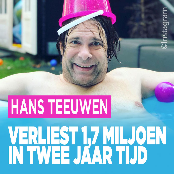 Hans Teeuwen verliest 1,7 miljoen in twee jaar tijd