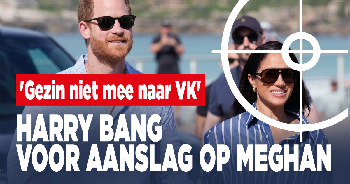 Harry is bang voor aanslag op Meghan