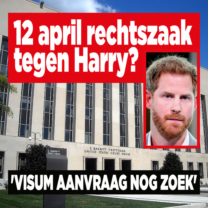 Krijgt Harry een rechtszaak op 12 april?