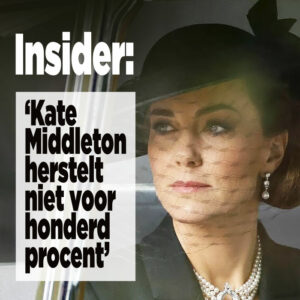 Insider: &#8216;Kate Middleton herstelt niet voor honderd procent&#8217;
