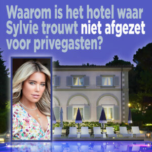 Waarom is het hotel waar Sylvie trouwt niet afgezet voor gasten?