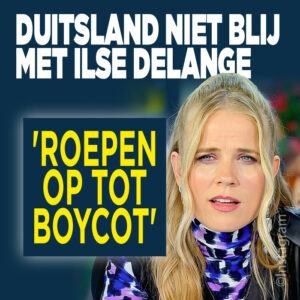 Duitsland niet blij met Ilse DeLange: &#8216;Roepen op tot boycot&#8217;