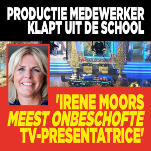 Productiemedewerker klapt uit de school: &#8216;Irene Moors meest onbeschofte tv-presentatrice&#8217;