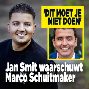 Jan Smit waarschuwt Marco Schuitmaker: &#8216;Dit moet je niet doen&#8217;