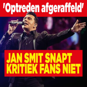 Jan Smit snapt kritiek fans niet: &#8216;Optreden afgeraffeld&#8217;