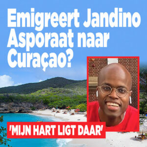 Emigreert Jandino Asporaat naar Curaçao? &#8216;Mijn hart ligt daar&#8217;