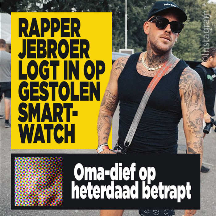 Rapper JeBroer logt in op gestolen smartwatch: oma-dief op heterdaad betrapt