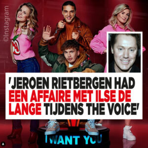 &#8216;Jeroen Rietbergen had een affaire met Ilse de Lange tijdens The Voice&#8217;