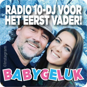 Radio 10-dj Jeroen Nieuwenhuize en 17 jaar jongere vriendin krijgen eerste kindje