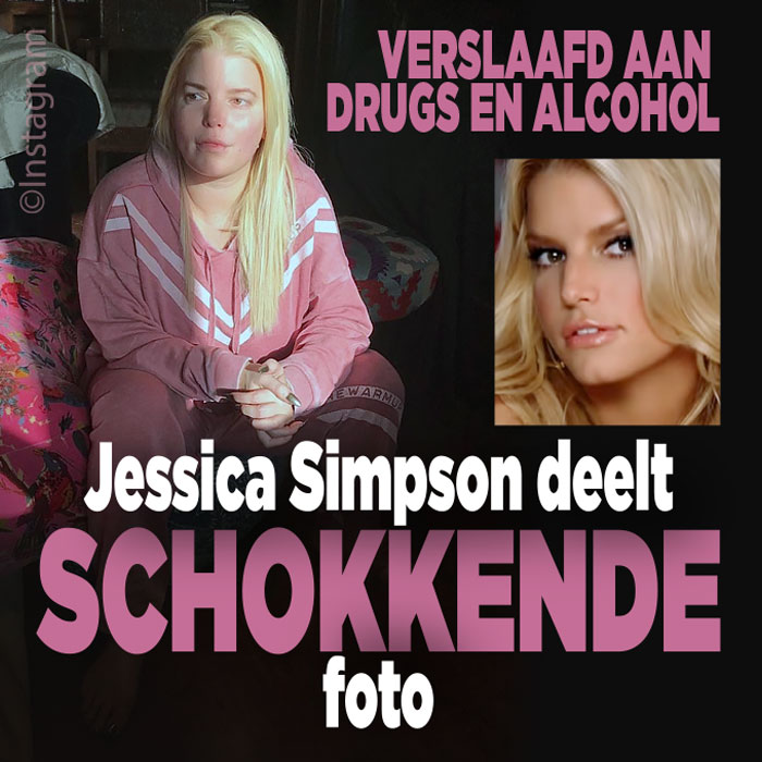 Jessica Simpson deelt schokkende foto: verslaafd aan alcohol en drugs