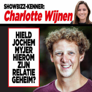 Showbizz-kenner Charlotte Wijnen: Hield Jochem Myjer híerom zijn relatie geheim?