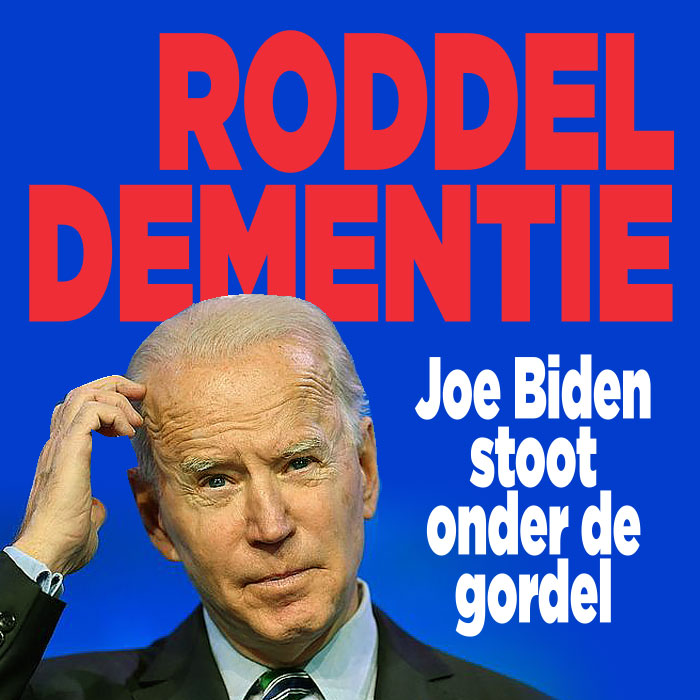 Roddel dementie Joe Biden stoot onder de gordel