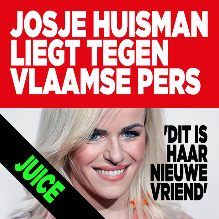 Josje Huisman liegt tegen Vlaamse pers: &#8216;DIT is haar nieuwe vriend&#8217;
