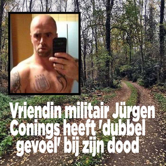 Vriendin militair Jürgen Conings heeft &#8216;dubbel gevoel&#8217; bij zijn dood