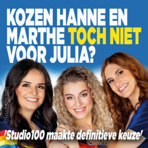 Kozen Hanne en Marthe toch niet voor Julia? &#8216;Studio100 maakte definitieve keuze&#8217;