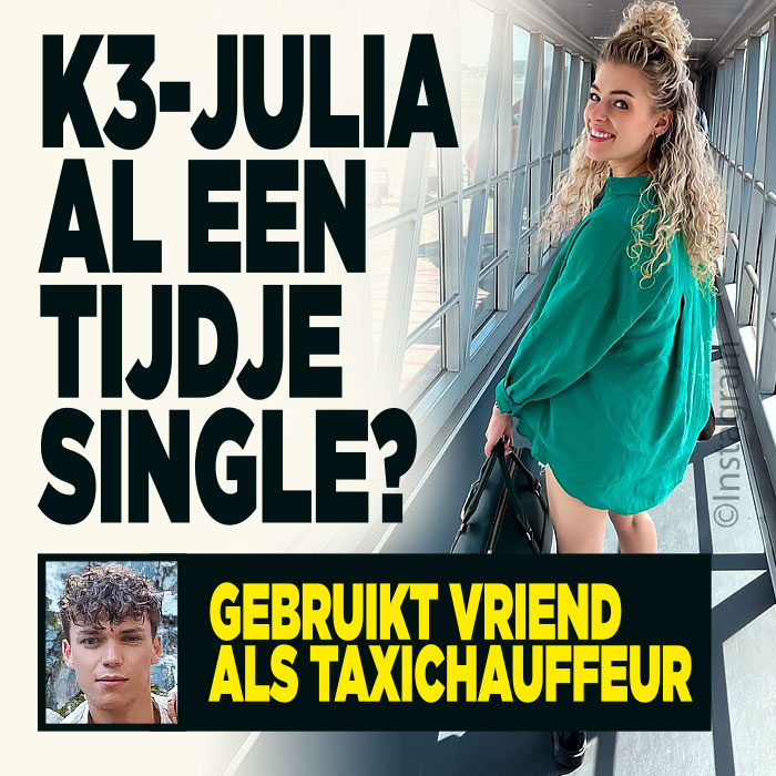K3-Julia al een tijdje single? &#8216;Gebruikt vriend als taxichauffeur&#8217;