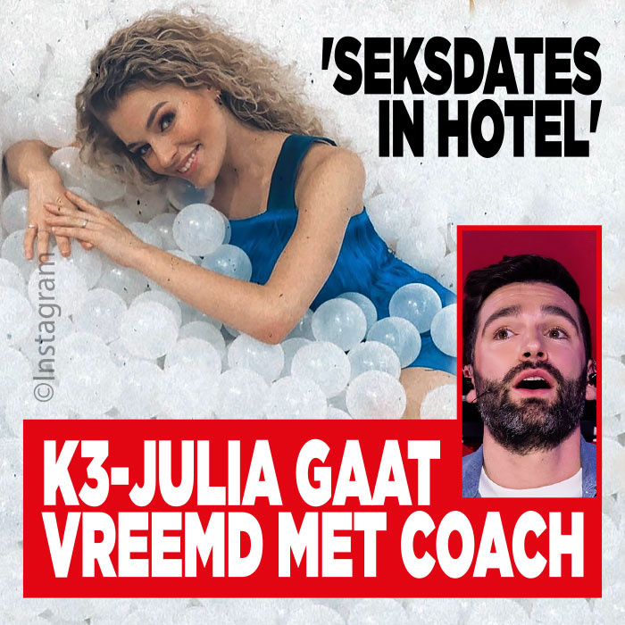 K3-Julia gaat vreemd met coach: &#8216;Seksdates in hotel&#8217;