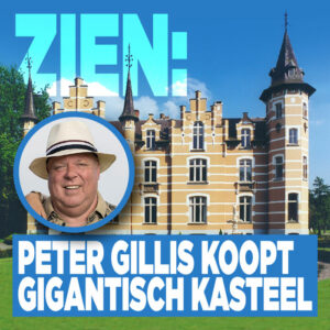 ZIEN: Peter Gillis koopt gigantisch kasteel van 5,5 miljoen