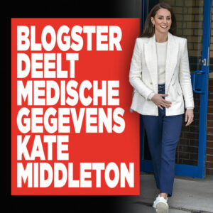 Blogster deelt medische gegevens Kate Middleton