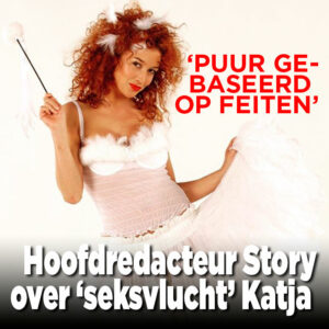 Hoofdredacteur Story over ‘seksvlucht’ Katja