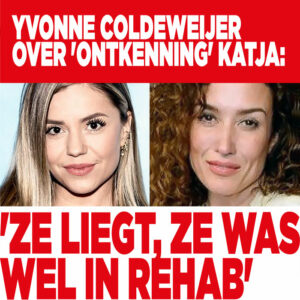 Yvonne over &#8216;ontkenning&#8217; Katja &#8216;ze liegt, ze was wel in rehab&#8217;