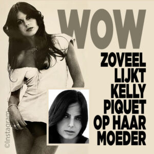 WOW: Zóveel lijkt Kelly Piquet op haar moeder