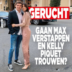 GERUCHT: Gaan Max Verstappen en Kelly Piquet trouwen?