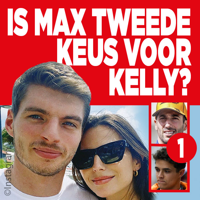 Is Max tweede keuze voor Kelly geweest?|||